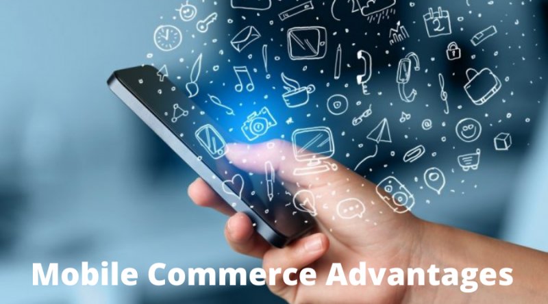 Mobile Commerce Advantages in Business